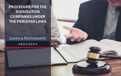PROCEDURE FOR THE DISSOLUTION COMPANIES UNDER THE PERUVIAN LAWS