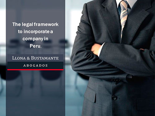 The legal framework to incorporate a company in Perú