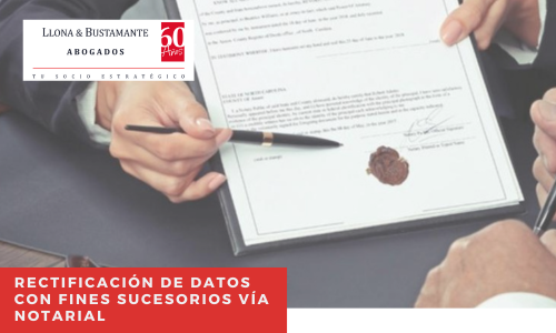 Rectificación de datos con fines sucesorios vía notarial