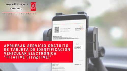 Aprueban servicio gratuito de tarjeta de identificación vehicular electrónica “TITATIVE (TIV@TIVE )”