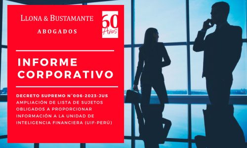 Informe Corporativo – Decreto Supremo N° 006-2023 – JUS