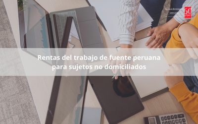 Rentas del trabajo de fuente peruana para sujetos no domiciliados