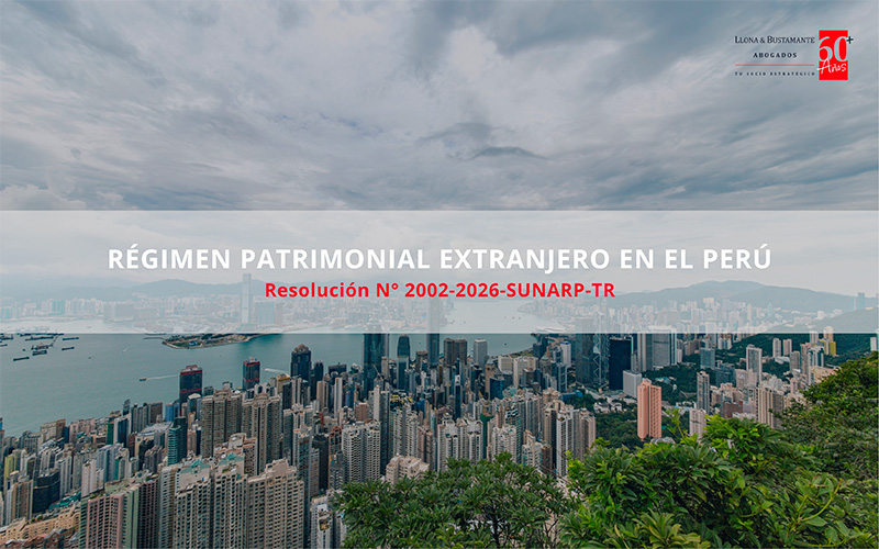 Régimen patrimonial extranjero en el Perú